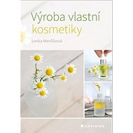 Kniha Výroba vlastní kosmetiky - Kniha