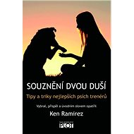 Souznění dvou duší: Tipy a triky nejlepších psích trenérů - Kniha