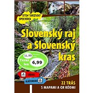 Slovenský raj a Slovenský kras Ottov turistický sprievodca: 22 trás s mapami a QR kódmi - Kniha