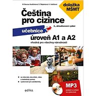 Čeština pro cizince úroveň A1 a A2: učebnice vhodná pro všechny národnosti + CD mp3 - Kniha