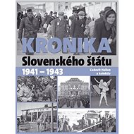 Kronika Slovenského štátu 1941 - 1943 - Kniha