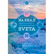 Na kraji sveta: Expedícia Beringov prieliv – Cesta prvých ľudí - Kniha