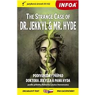 The Strange Case of Dr. Jekkyl and Mr. Hyde/Podivuhodný případ doktora Jekylla: zrcadlový text pro z - Kniha