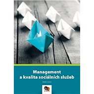 Management a kvalita sociálních služeb - Kniha