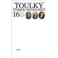 Toulky českou minulostí 16: Triumvirát géniů národní hudby - Kniha