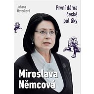 Miroslava Němcová První dáma České politiky - Kniha