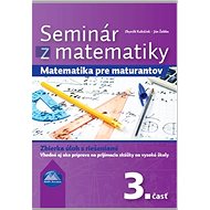 Seminár z matematiky: Matematika pre maturantov 3. časť - Kniha
