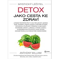 Mystický léčitel Detox jako cesta ke zdraví - Kniha