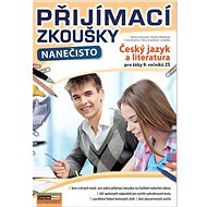 Přijímací zkoušky nanečisto Český jazyk a literatura pro žáky 9. ročníků ZŠ - Kniha