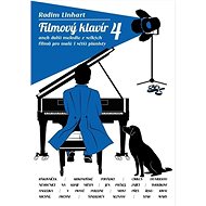 Filmový klavír 4: aneb další melodie z vellkých filmů pro malé i větší pianisty - Kniha