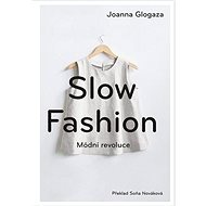 Slow fashion: Módní revoluce - Kniha