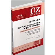 ÚZ 1438 Ústava ČR, Listina základních práv a svobod: podle stavu k 1. 7. 2021 - Kniha