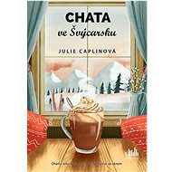 Chata ve Švýcarsku - Kniha