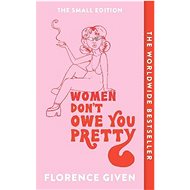 Women Don't Owe You Pretty - Kniha
