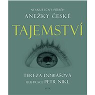 Tajemství: Neskutečný příběh Anežky České - Kniha