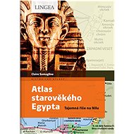 Atlas starověkého Egypta: Tajemná říše na Nilu - Kniha