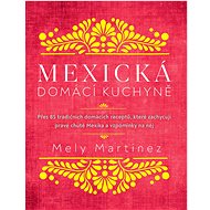 Mexická domácí kuchyně - Kniha