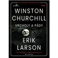 Vrcholy a pády Winstona Churchilla - Kniha