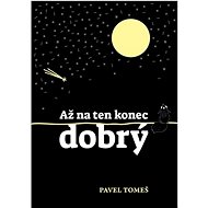 Až na ten konec dobrý - Kniha