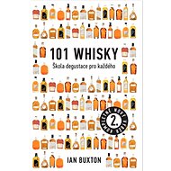 101 Whisky: Škola degustace pro každého - Kniha