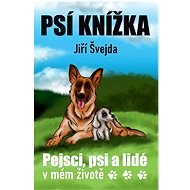 Psí knížka: Pejsci, psi a lidé v mém životě - Kniha