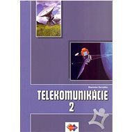 Telekomunikácie pre 3. roč. SPŠ, 2. časť, ŠO elektrotechnika - Kniha
