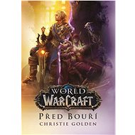 World of Warcraft Před bouří - Kniha