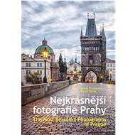 Kniha Nejkrásnější fotografie Prahy - Kniha
