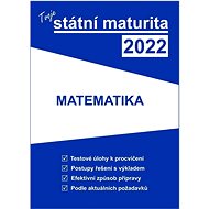 Tvoje státní maturita 2022 Matematika - Kniha