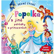 Popelka a jiné pohádky o princeznách: Velká písmena - Kniha
