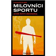 Milovníci sportu aneb smrt darebáka - Kniha
