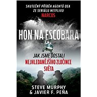 Hon na Escobara: Jak jsme dostali nejhledanějšího zločince světa - Kniha