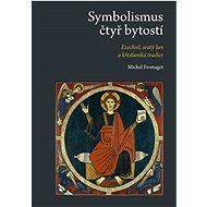 Symbolismus čtyř bytostí: Ezechiel, svatý Jan a křesťanská tradice - Kniha