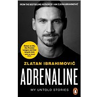 Adrenaline: My Untold Stories - Kniha