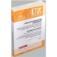 ÚZ 1461 Pracovněprávní předpisy, Zaměstnanost, Kurzarbeit, Odškodňování: podle stavu k 3. 1. 2022 - Kniha