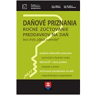 Daňové priznania FO a PO a ročné zúčtovanie preddavkov na daň za rok 2021: Vysporiadanie daňových po - Kniha
