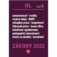 Zákony III časť A 2022 - Pracovnoprávne vzťahy a BOZP - Kniha
