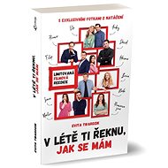 V létě ti řeknu, jak se mám - Kniha