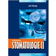 Kompendium Stomatologie II: 2., upravené a doplněné vydání - Kniha