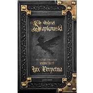 Lux Perpetua: Husitská trilogie Kniha třetí - Kniha