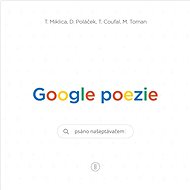 Google poezie: Psáno našeptávačem - Kniha