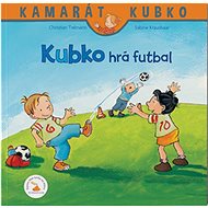 Kubko 2 - Kubko hrá futbal - Kniha