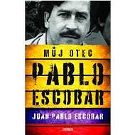 Můj otec Pablo Escobar  - Kniha