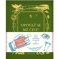 Opovaž se mě číst!  - Kniha