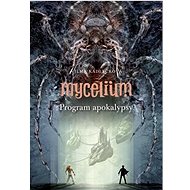 Mycelium VIII: Program apokalypsy