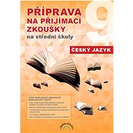 Příprava na přijímací zkoušky na střední školy Český jazyk  