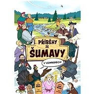 Příběhy ze Šumavy v komiksech - Kniha