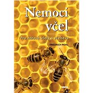 Nemoci včel: Pro zdravé včely a včelstva