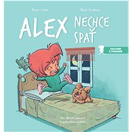 Alex nechce spať: Ako deťom pomôcť k pokojnému spánku - Kniha