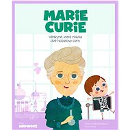 Marie Curie: Vědkyně, která získala dvě Nobelovy ceny